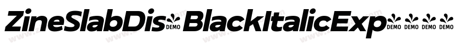 ZineSlabDis-BlackItalicExp字体转换