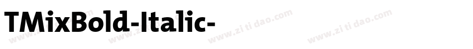 TMixBold-Italic字体转换