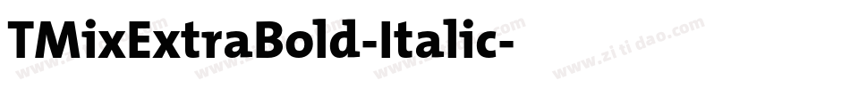 TMixExtraBold-Italic字体转换