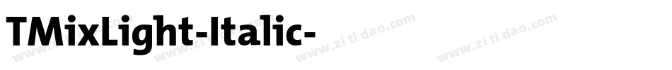 TMixLight-Italic字体转换
