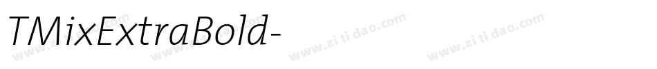 TMixExtraBold字体转换