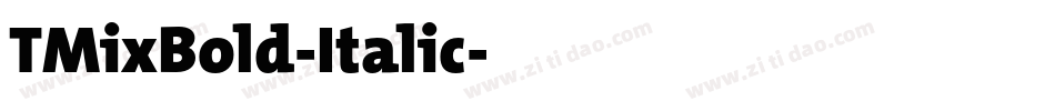 TMixBold-Italic字体转换