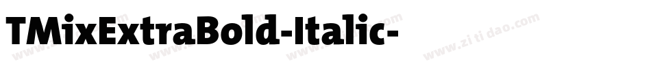 TMixExtraBold-Italic字体转换