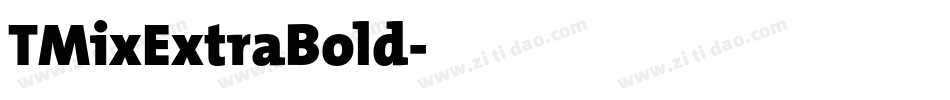 TMixExtraBold字体转换