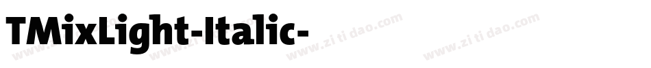 TMixLight-Italic字体转换