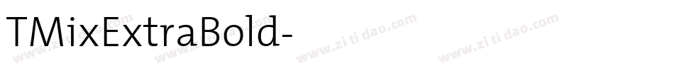 TMixExtraBold字体转换