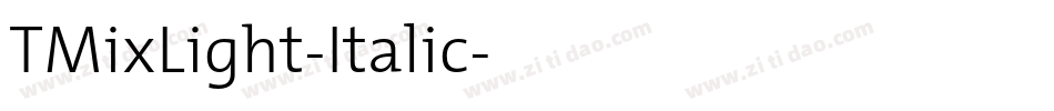 TMixLight-Italic字体转换