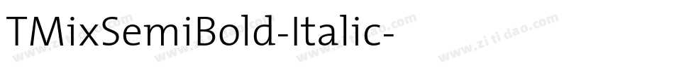 TMixSemiBold-Italic字体转换