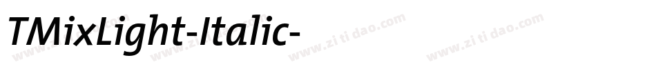 TMixLight-Italic字体转换