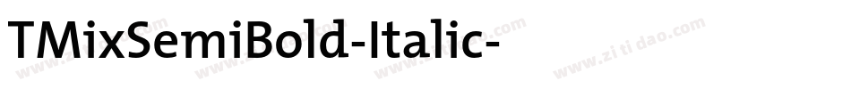 TMixSemiBold-Italic字体转换
