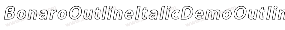 BonaroOutlineItalicDemoOutlineItalic-X3G6P字体转换