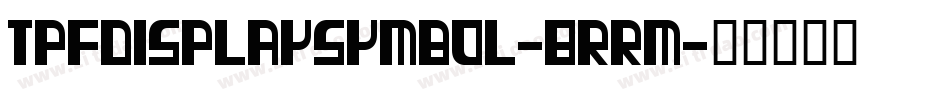 TpfDisplaySymbol-8RrM字体转换