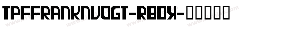 TpfFranknvogt-r80x字体转换
