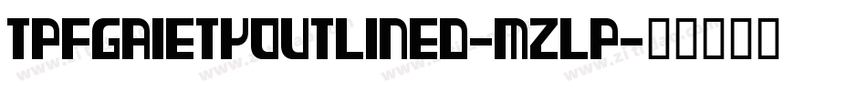 TpfGaietyOutlined-mZlP字体转换