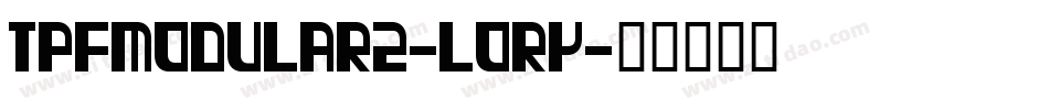 TpfModular2-LORy字体转换