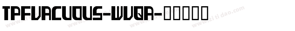 TpfVacuous-WVqA字体转换