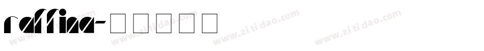 Raffina字体转换