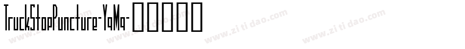 TruckStopPuncture-YqMq字体转换