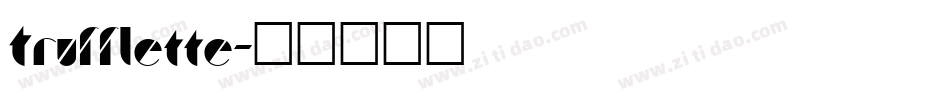 Trufflette字体转换
