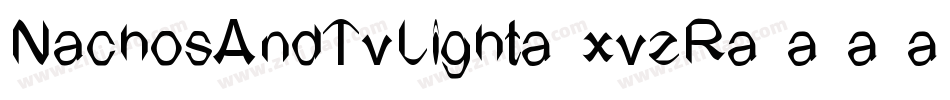 NachosAndTvLight-xvzR字体转换