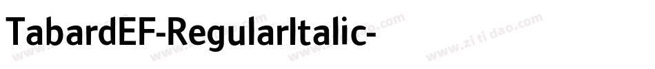 TabardEF-RegularItalic字体转换