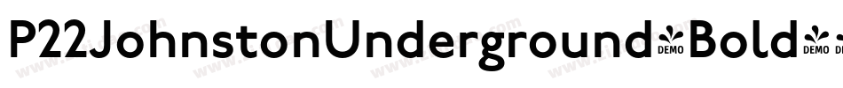 P22JohnstonUnderground-Bold字体转换