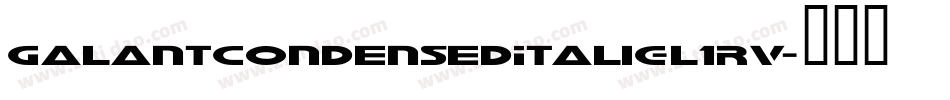 GalantCondensedItalic-l1RV字体转换