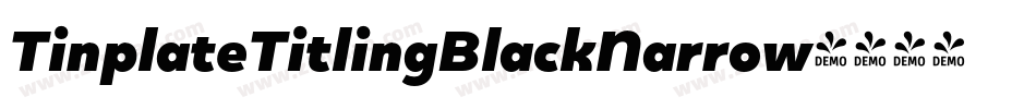 TinplateTitlingBlackNarrow字体转换