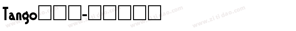 Tango转换器字体转换