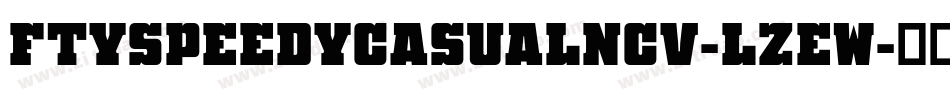 FtySpeedyCasualNcv-lzEw字体转换