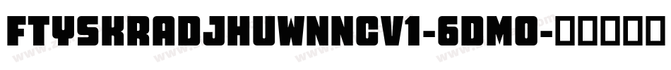 FtySkradjhuwnNcv1-6dmo字体转换