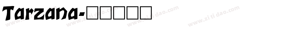 Tarzana字体转换