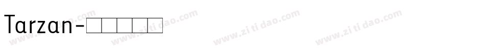 Tarzan字体转换