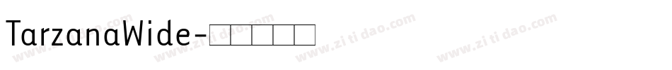 TarzanaWide字体转换