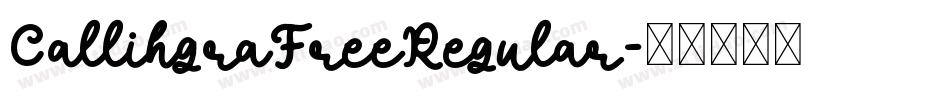 CallihgraFreeRegular字体转换