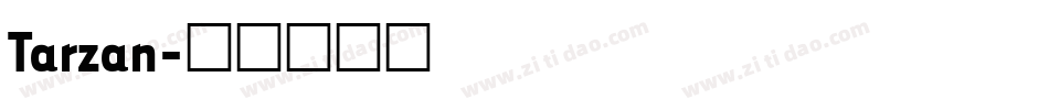 Tarzan字体转换