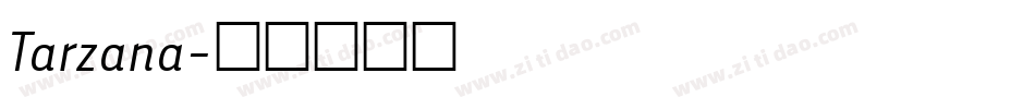 Tarzana字体转换