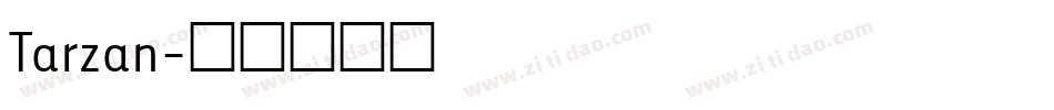 Tarzan字体转换