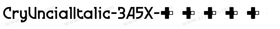 CryUncialItalic-3A5X字体转换