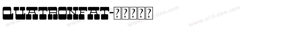 QuatronFat字体转换