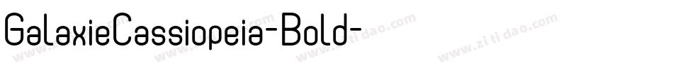 GalaxieCassiopeia-Bold字体转换