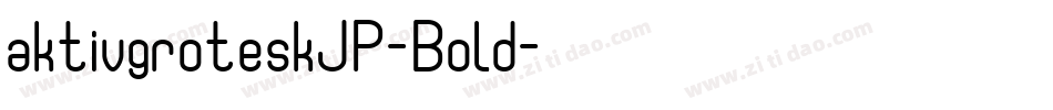 aktivgroteskJP-Bold字体转换
