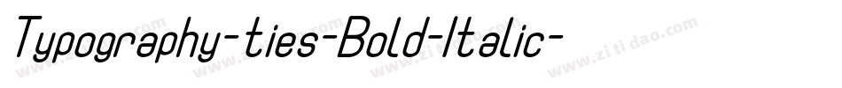 Typography-ties-Bold-Italic字体转换
