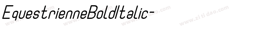 EquestrienneBoldItalic字体转换