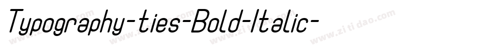 Typography-ties-Bold-Italic字体转换
