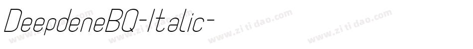 DeepdeneBQ-Italic字体转换