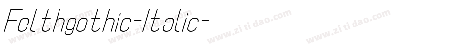 Felthgothic-Italic字体转换