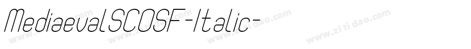 MediaevalSCOSF-Italic字体转换