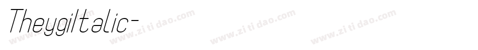 TheygiItalic字体转换