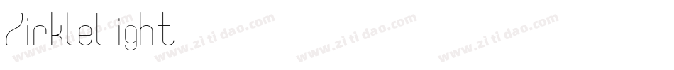 ZirkleLight字体转换